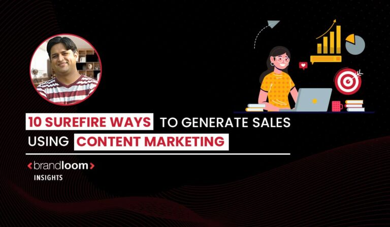 10 Surefire Ways to Generate Sales Using Content Marketing