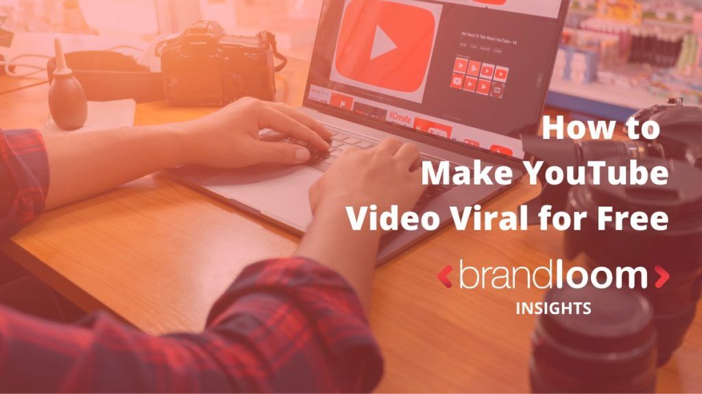 How to Make YouTube Video Viral for Free