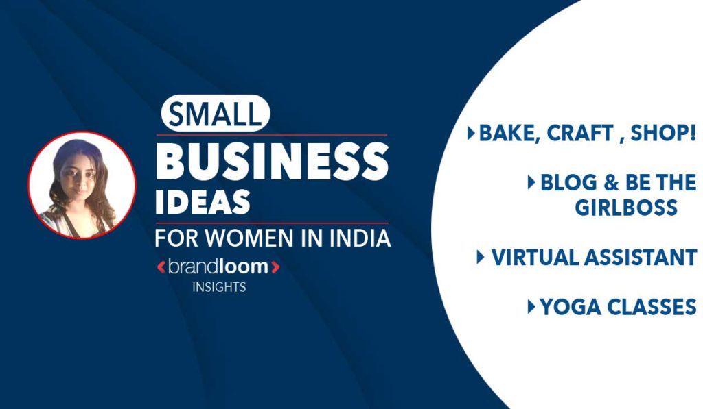Small Business Ideas for women in India