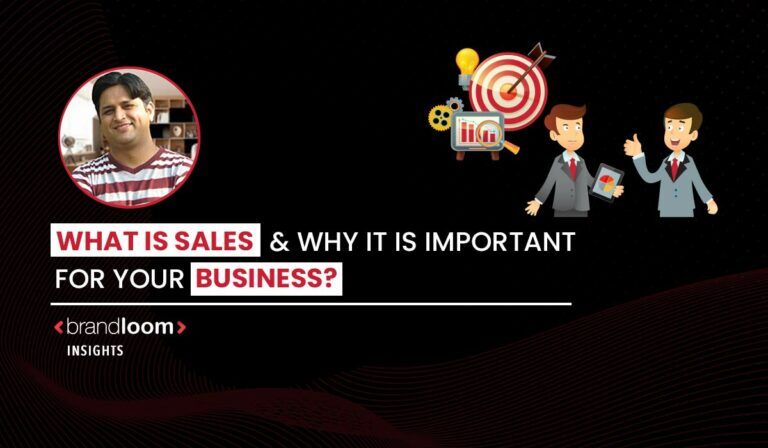 What is Sales & Why it is Important for Your Business?